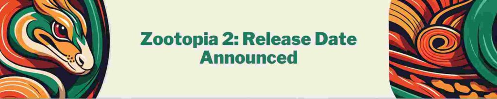 Zootopia 2 Release Date